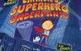 CHARLIE’S SUPERHERO UNDERPANTS – BOOK REVIEW
